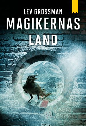 [The Magicians 03] • Magikernas land